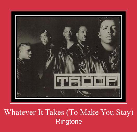 Whatever It Takes (To Make You Stay) Ringtone allalaadimine tasuta