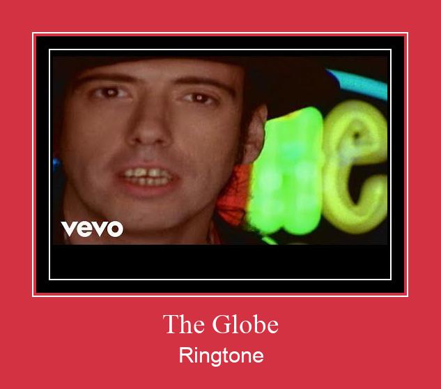 The Globe Ringtone allalaadimine tasuta