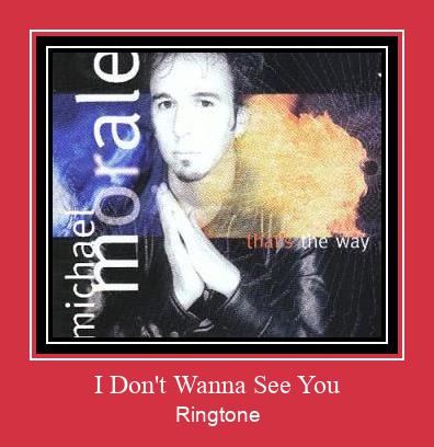 I Don't Wanna See You Ringtone Завантажити безкоштовно