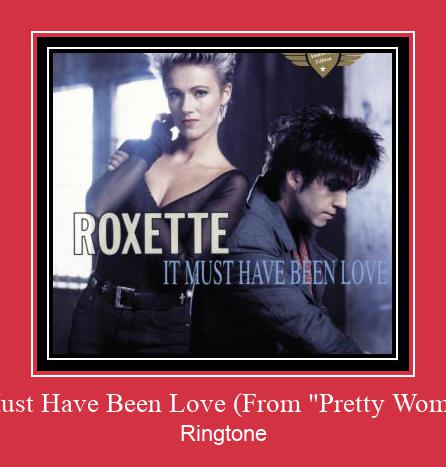 It Must Have Been Love (From 'Pretty Woman') Ringtone allalaadimine tasuta