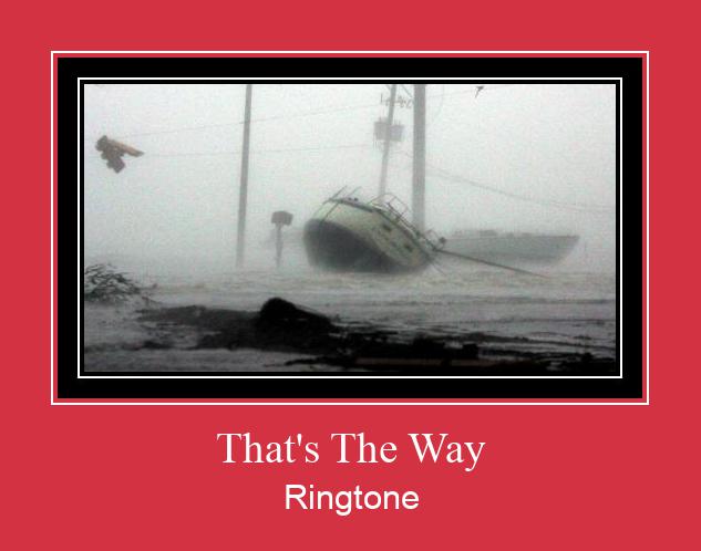 That's The Way Ringtone Descărcați gratuit