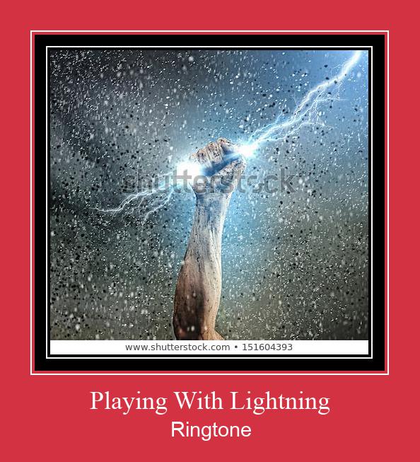 Playing With Lightning ರಿಂಗ್ಟೋನ್ ಡೌನ್ಲೋಡ್ ಉಚಿತ