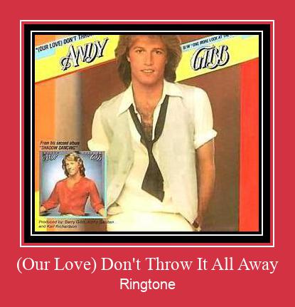(Our Love) Don't Throw It All Away Tono de llamada gratis