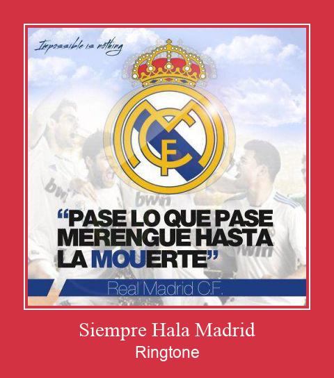 Siempre Hala Madrid ரிங்டோன் பதிவிறக்க இலவச