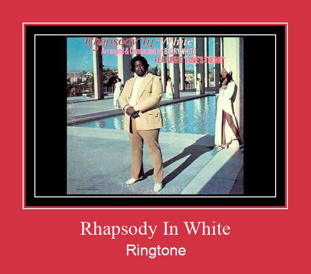 Rhapsody In White Ringtone Lataa ilmaiseksi