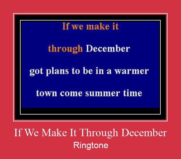 If We Make It Through December Suoneria Download gratuito.