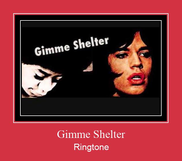 Gimme Shelter రింగ్టోన్ ఉచితంగా డౌన్లోడ్ చేసుకోండి