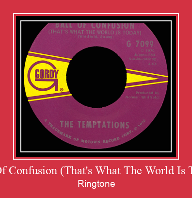 Ball Of Confusion (That's What The World Is Today) Ringtone atsisiųsti nemokamai