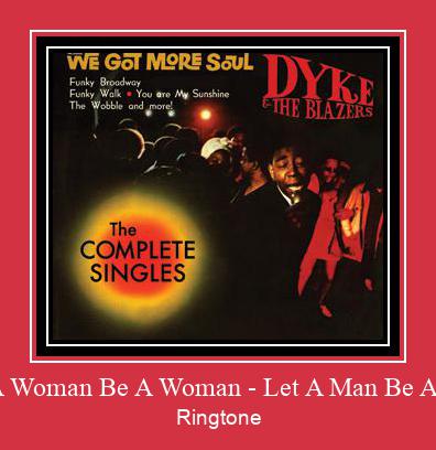 Let A Woman Be A Woman - Let A Man Be A Man రింగ్టోన్ ఉచితంగా డౌన్లోడ్ చేసుకోండి