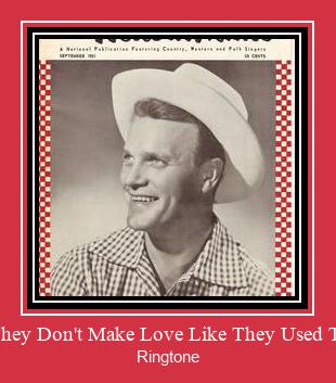 They Don't Make Love Like They Used To Ringtone Download Besplatno