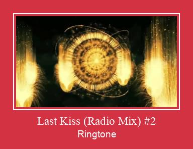 Last Kiss (Radio Mix) #2  Ringtone Download Free