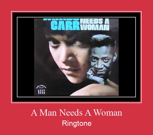 A Man Needs A Woman Рингтоне Бесплатно бесплатно
