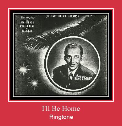 I'll Be Home Ringtone تنزيل مجاني