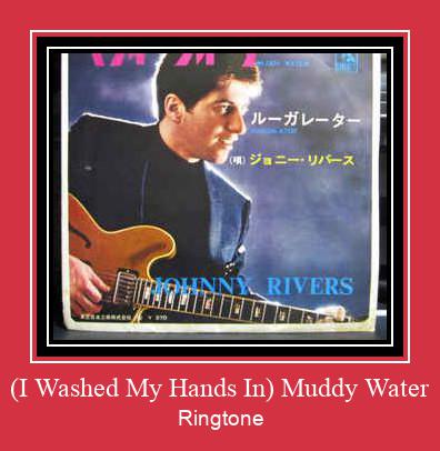 (I Washed My Hands In) Muddy Water Ringtone allalaadimine tasuta