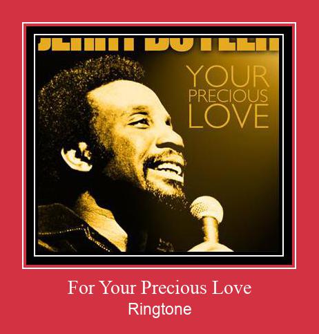 For Your Precious Love Рингтоне Бесплатно бесплатно