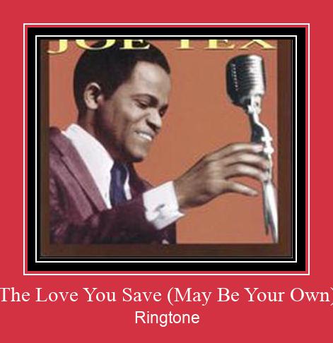 The Love You Save (May Be Your Own) Ringtone Download pulsuz