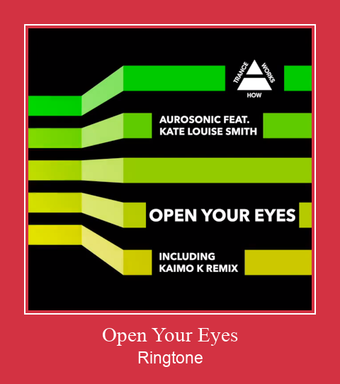 Open Your Eyes 着信音を無料でダウンロード