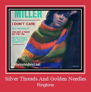 Silver Threads And Golden Needles Ringtone Download Free