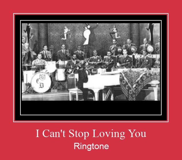 I Can't Stop Loving You 着信音を無料でダウンロード