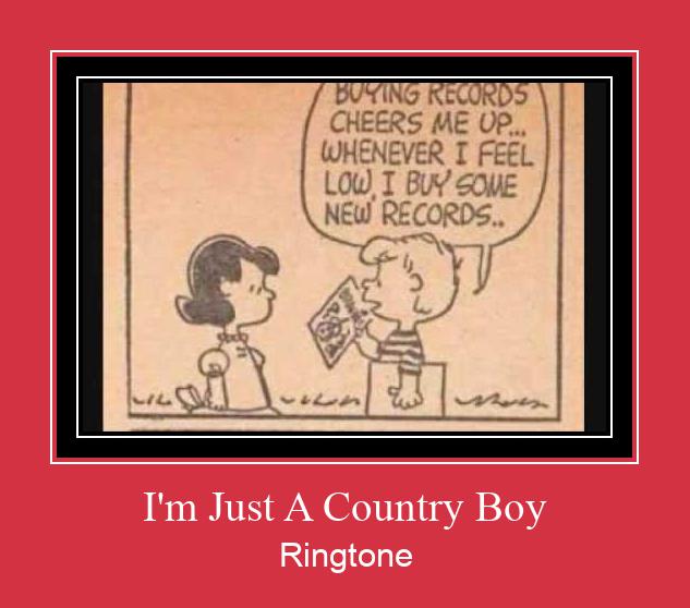 I'm Just A Country Boy Ringtone Download Besplatno