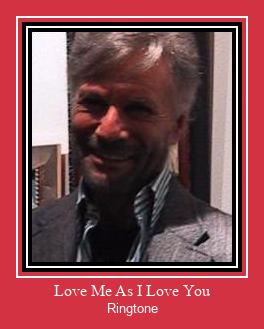 Love Me As I Love You צלצול הורד חינם