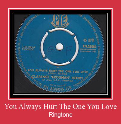 You Always Hurt The One You Love Ringtone Download Proste.