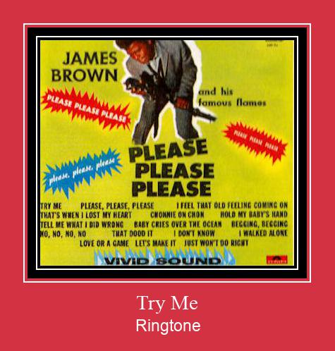 Try Me Ringtone Muat turun percuma.