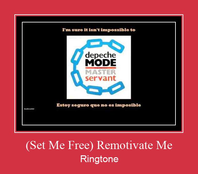 (Set Me Free) Remotivate Me Csengőhang letöltés ingyenes