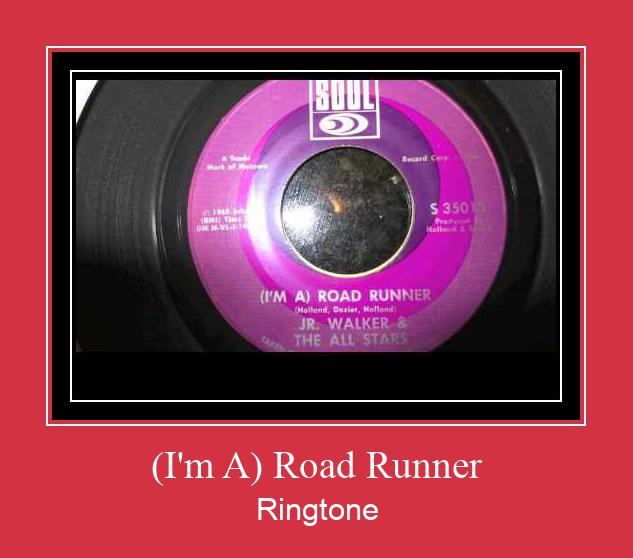 (I'm A) Road Runner Ringtone Lataa ilmaiseksi