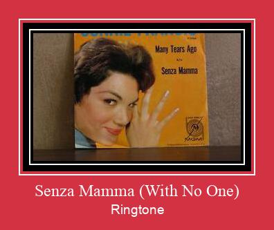Senza Mamma (With No One) रिंगटोन मुफ्त डाउनलोड करें