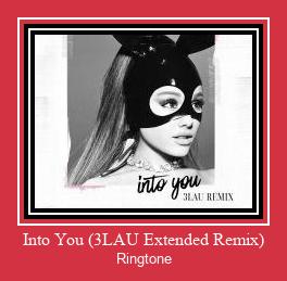 Into You (3LAU Extended Remix) Ringtone Muat turun percuma.