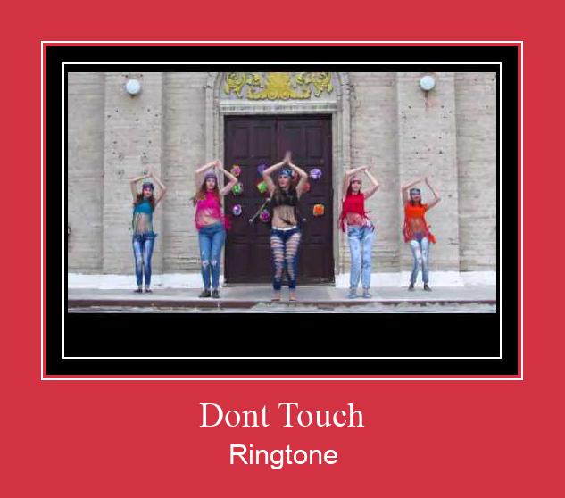 Dont Touch Ringtone atsisiųsti nemokamai