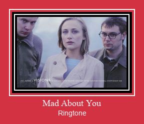 Mad About You రింగ్టోన్ ఉచితంగా డౌన్లోడ్ చేసుకోండి