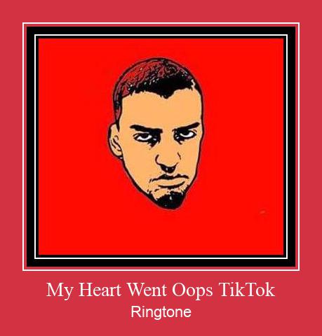 My Heart Went Oops TikTok Ringtone Download Free