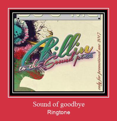 Sound Of Goodbye Ringtone Download pulsuz