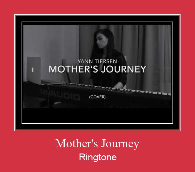 Mother's Journey ರಿಂಗ್ಟೋನ್ ಡೌನ್ಲೋಡ್ ಉಚಿತ