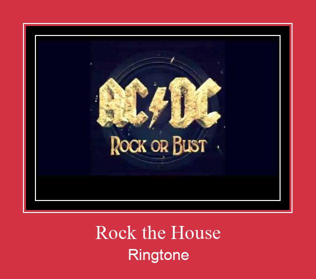 Rock The House Ringtone Download pulsuz