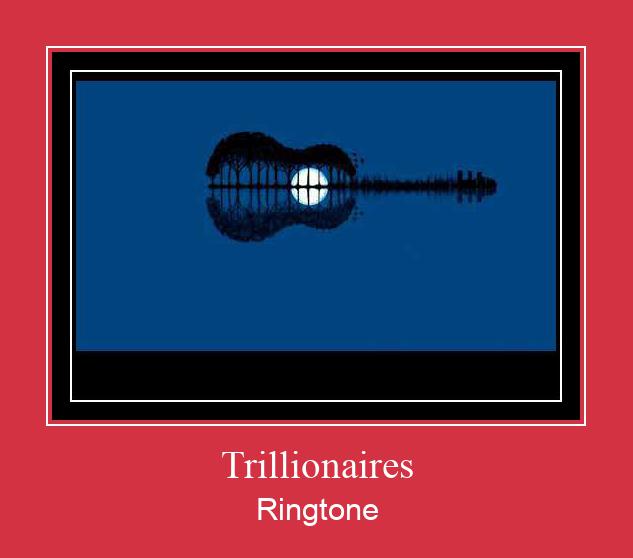 Trillionaires Ringtone Download Proste.
