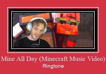 Mine All Day (Minecraft Music Video) রিংটোন বিনামূল্যে ডাউনলোড করুন