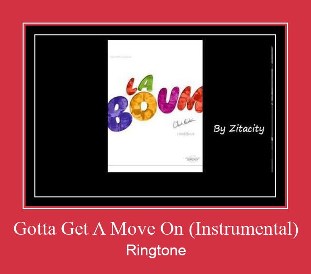 Gotta Get A Move On (Instrumental) צלצול הורד חינם