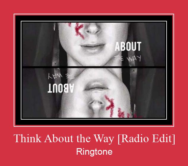 Think About The Way [Radio Edit] రింగ్టోన్ ఉచితంగా డౌన్లోడ్ చేసుకోండి
