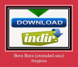 Bora Bora (extended Sms) Ringtone Ladda ner gratis