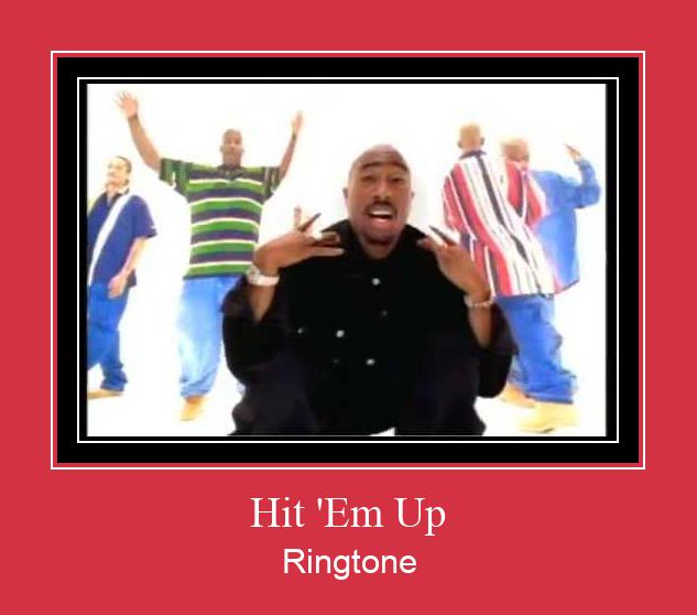 Hit 'Em Up Ringtone Download pulsuz