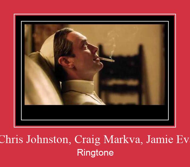 By Chris Johnston, Craig Markva, Jamie Evans, Suoneria Download gratuito.