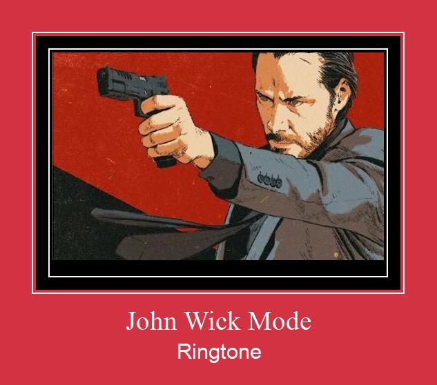 John Wick Mode Ringetone Download GRATIS.