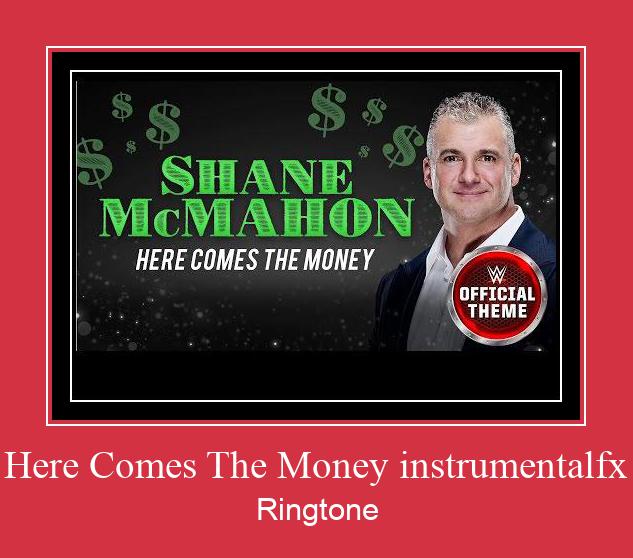 Here Comes The Money Instrumentalfx Ringtone allalaadimine tasuta