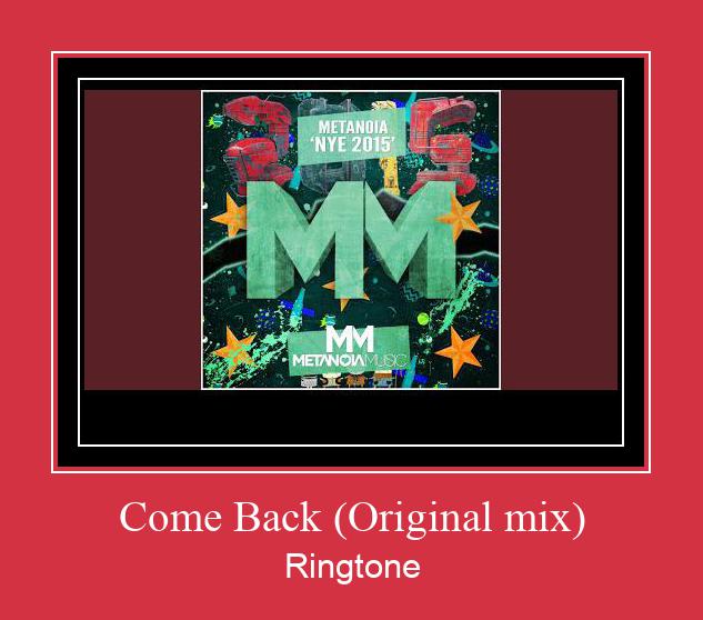 Come Back (Original Mix) Vyzvánění ke stažení zdarma
