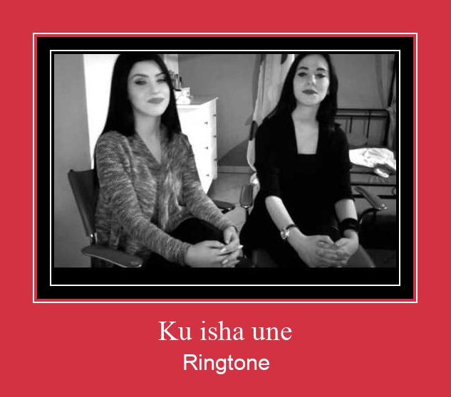 Ku Isha Une Ringtone Download pulsuz