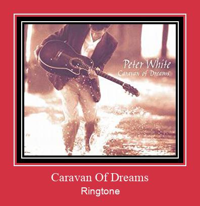 Caravan Of Dreams रिंगटोन मुफ्त डाउनलोड करें