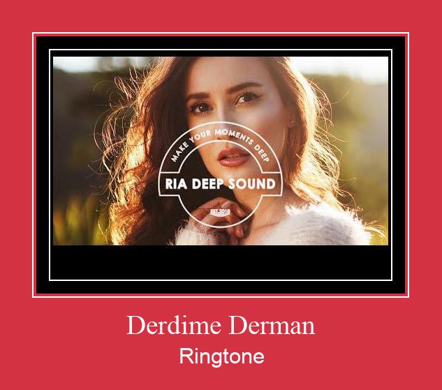 Derdime Derman Ringtone Descărcați gratuit